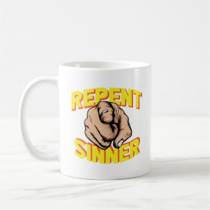 Repent Sinner Coffee Mug