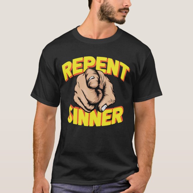 Repent Sinner T-Shirt (Front)
