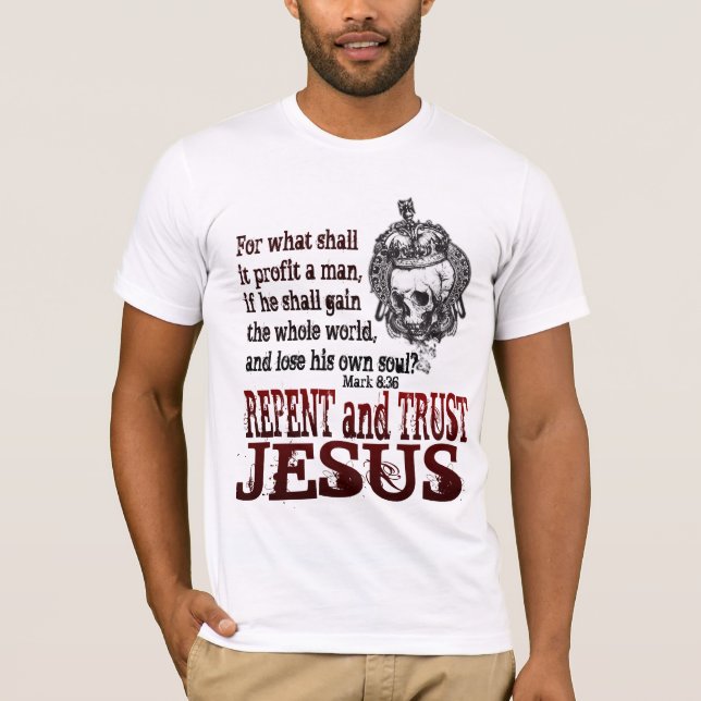 Repent & Trust in Jesus T-Shirt (Front)