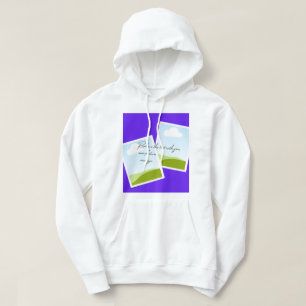 Replace This Text With Your Own Photo or Message Hoodie