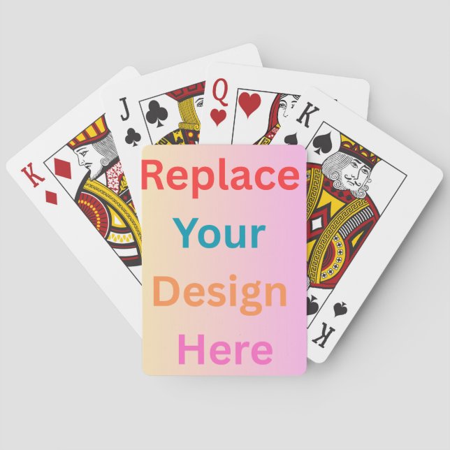 Replace Your Own Design Custom Poker Playing Cards (Back)