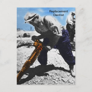 Replacement Dentist Postcard