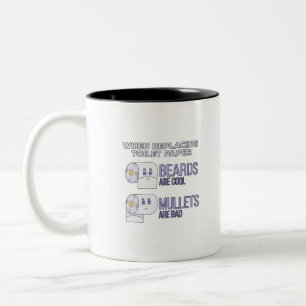 Replacing Toilet Paper Beards and Mullets Humour Two-Tone Coffee Mug