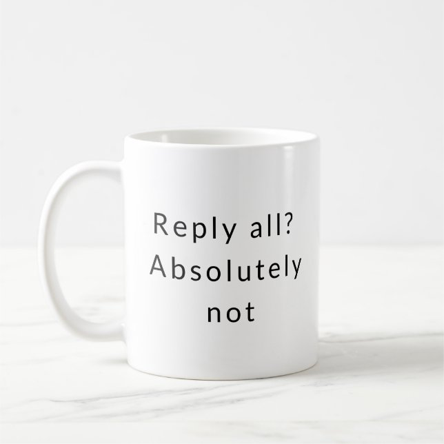 Reply All Aversion – Office Etiquette Mug (Left)