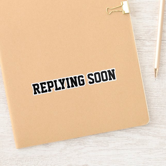 Replying Soon (Notebook)