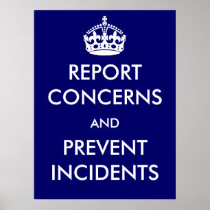 Report Concerns and Prevent Incidents Poster