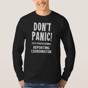 Reporting Coordinator T-Shirt