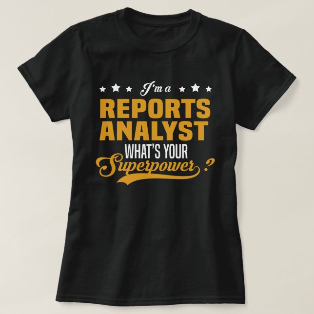 Reports Analyst T-Shirt (Design Front)