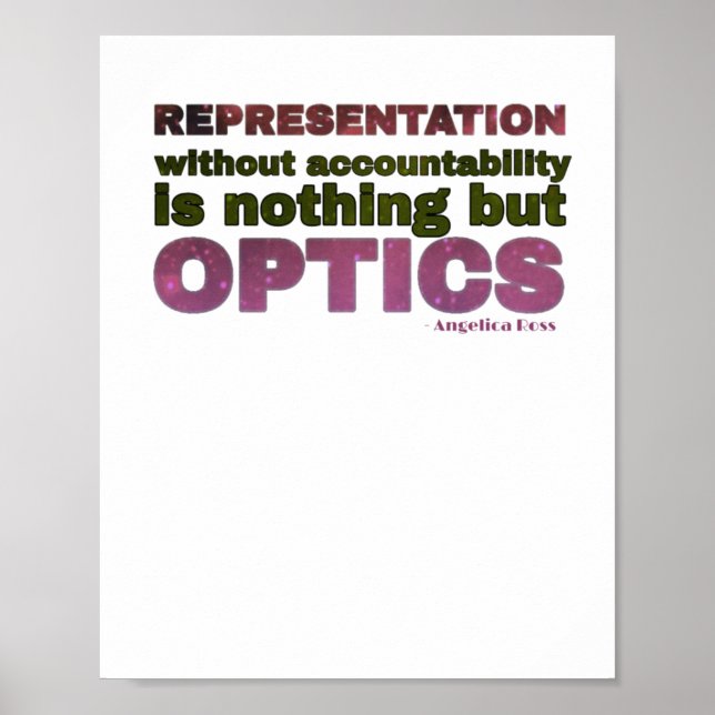 Representation Without Accountability Is Optics Wi Poster (Front)