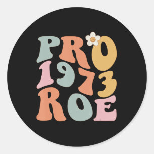 Reproductive rights pro choice roe vs wade classic round sticker