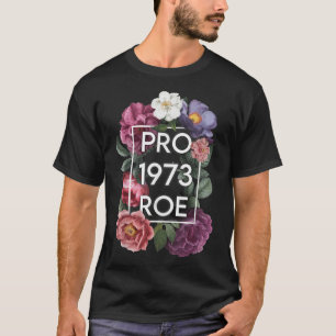 Reproductive rights Pro Choice Roe VS Wade Feminis T-Shirt