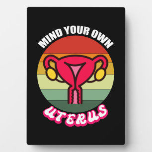 Reproductive Rights Shirt  Pro Choise Shirt Plaque