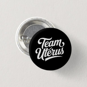 Reproductive Rights Team Uterus  3 Cm Round Badge