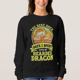 Reptile Quote Best Days I Spent With My Bearded Dr Sweatshirt