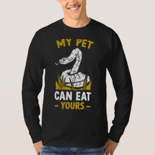 Reptile Snake My Pet Can Eat Yours T-Shirt