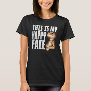 Reptiles Bearded Dragon This Is My Happy Face T-Shirt