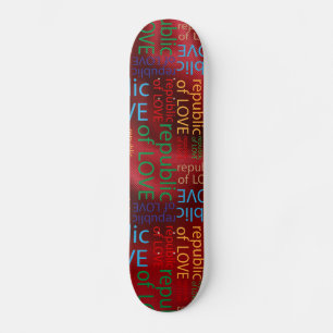 Republic of love skateboard