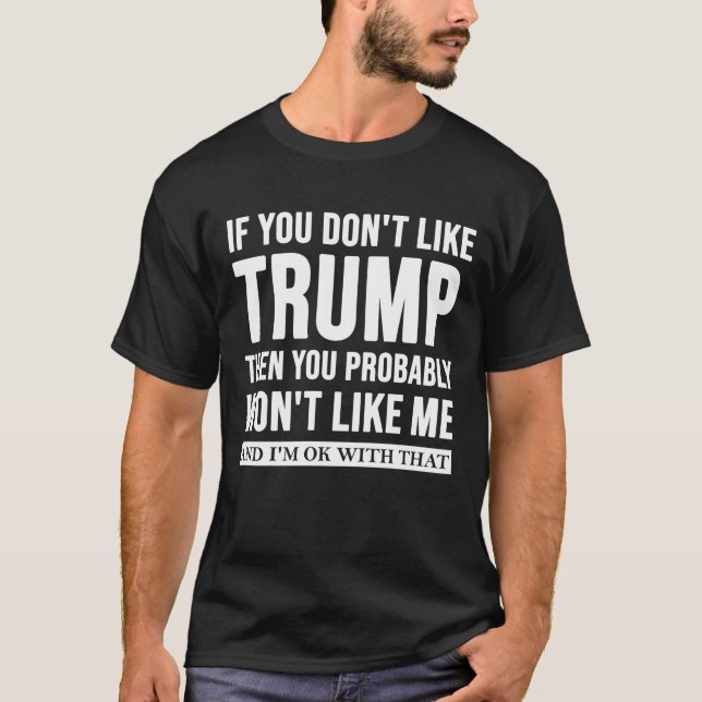 Republican Anti Liberal Trump Supporter T-Shirt (Front)