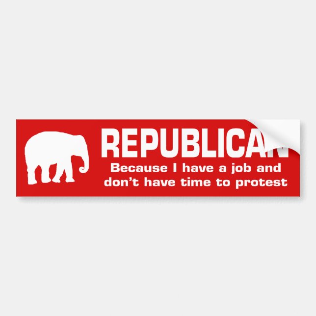 Republican - Because I have a job Bumper Sticker (Front)