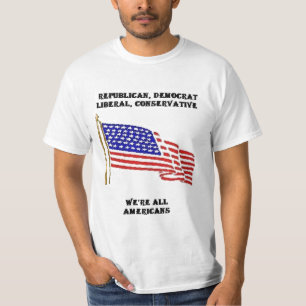 REPUBLICAN, DEMOCRAT, LIBERAL, CONSERVATIVE, WE&ap T-Shirt