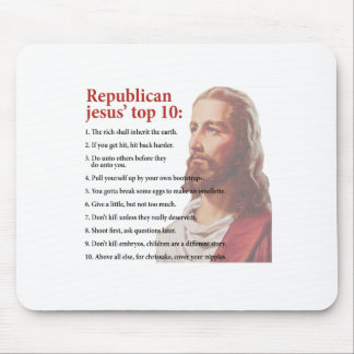 Republican Jesus' top ten list Mouse Pad