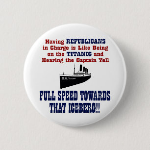 Republican Party Funny Anti Trump Titanic Metaphor 6 Cm Round Badge