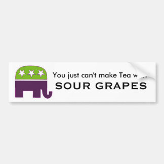 republican, You just can't make Tea with SOUR... Bumper Sticker