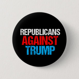 Republicans Against Donald Trump 2024 Black 6 Cm Round Badge