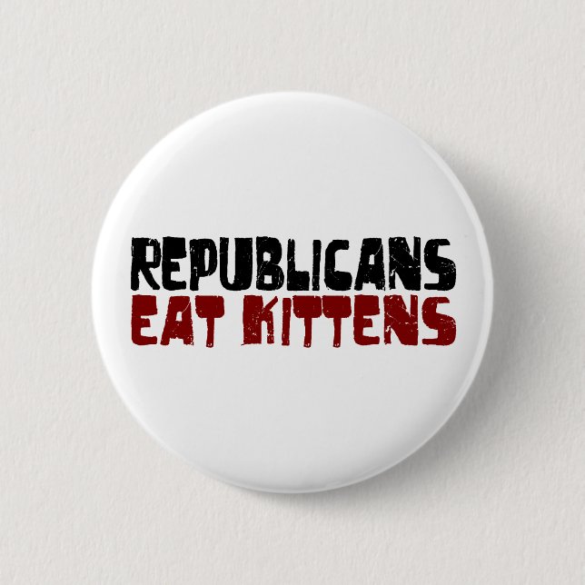 Republicans Eat Kittens 6 Cm Round Badge (Front)