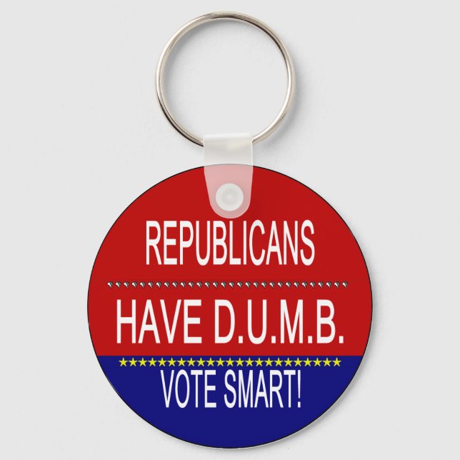 Republicans Have D.U.M.B. Key Ring (Front)