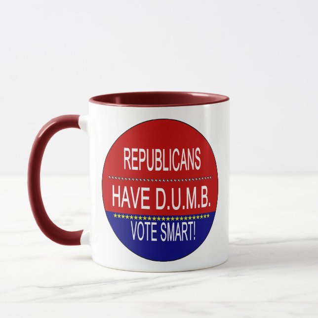 Republicans Have DUMB Coffee Mug (Left)