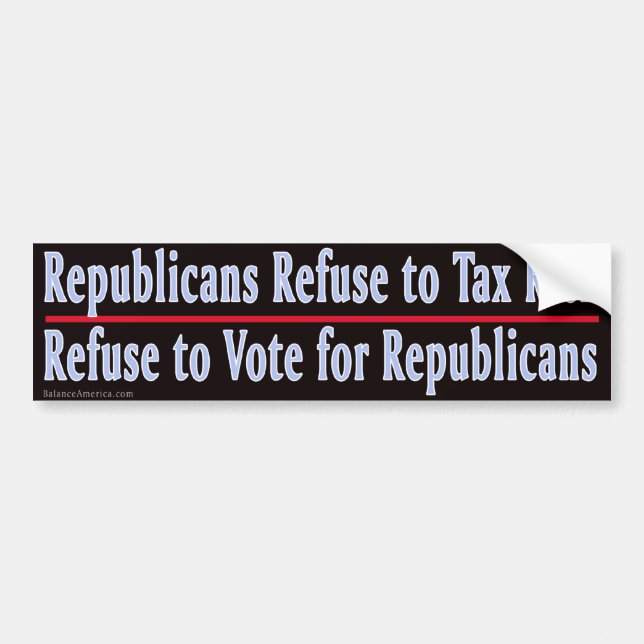 Republicans Refuse 1 Bumper Sticker (Front)