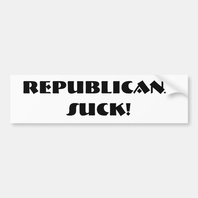Republicans Suck! Bumper Sticker (Front)