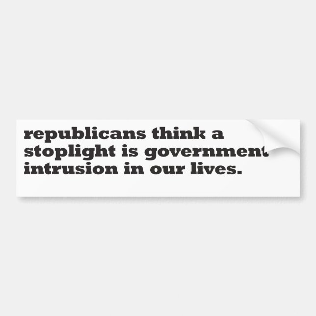 republicans think a stoplight bumper sticker (Front)