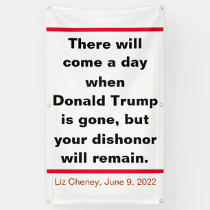 Republicans Your Dishonour Will Remain Cheney Quot Banner