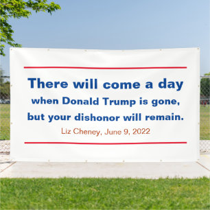 Republicans Your Dishonour Will Remain Cheney Quot Banner