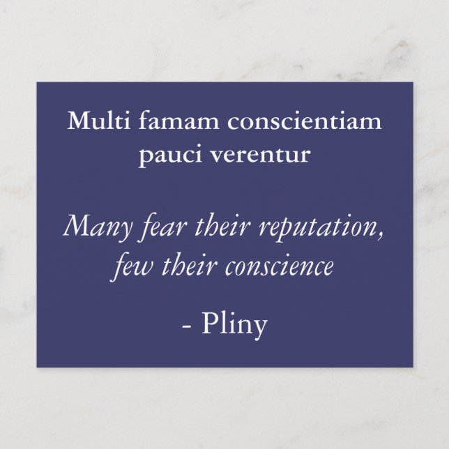 Reputation or conscience - Pliny quote Postcard (Front)