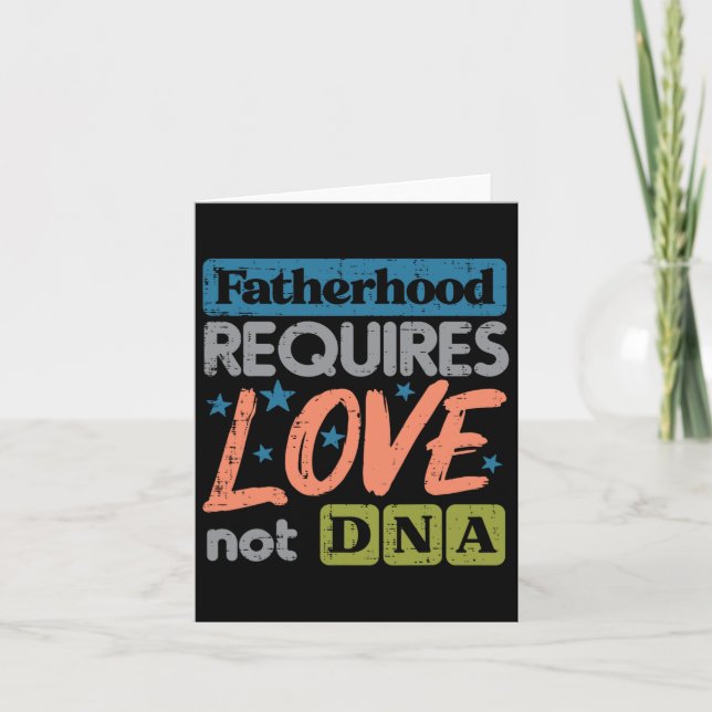 Require Love Not Dna Fathers Day Stepdad Step Dad  Card (Front)