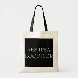 "Res Ipsa Loquitor" Tote Bag