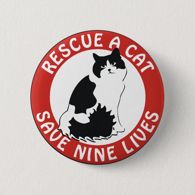 Rescue a Cat, Save Nine Lives 6 Cm Round Badge (Front)