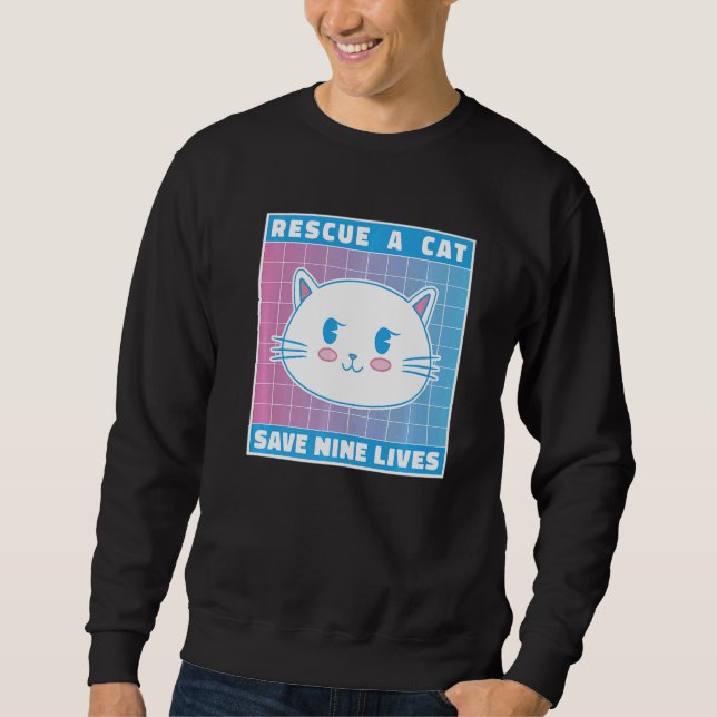 Rescue A Cat Save Nine Lives Cat Owner Animals Kit Sweatshirt (Front)