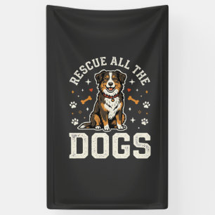 Rescue All The Dogs Vintage Dog Banner