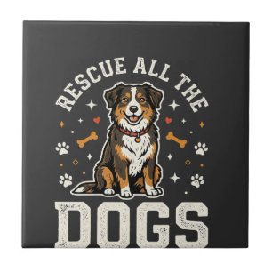 Rescue All The Dogs Vintage Dog Ceramic Tile