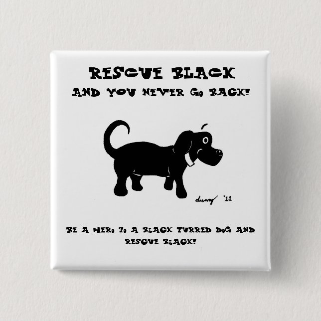 Rescue Black Dogs Button (Front)
