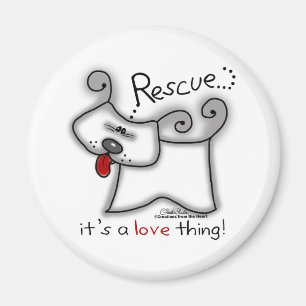 Rescue Dog ... It's A Love Thing Magnet