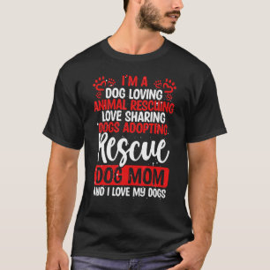 Rescue Dog Mother Shelter Dog Day Dog Rescuer Mum T-Shirt