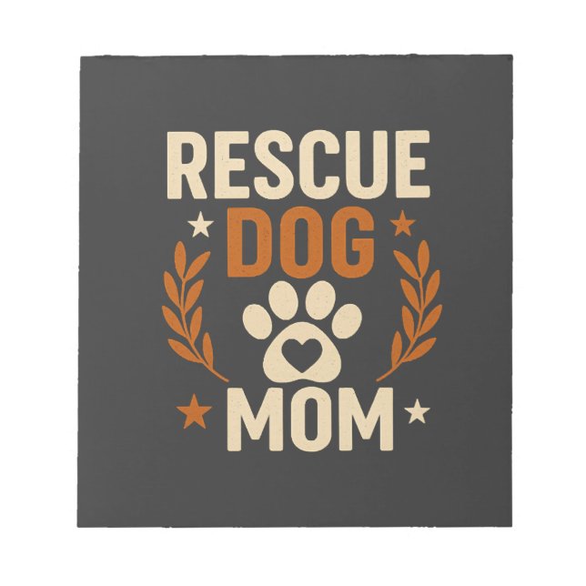 Rescue Dog Mum Notepad (Front)
