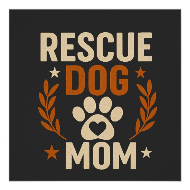 Rescue Dog Mum Poster (Front)