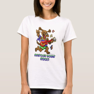 Rescue Dogs rock ! T-Shirt