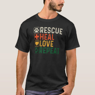 Rescue Heal Love Repeat  Dog Pet Lover  Puppy Dogs T-Shirt